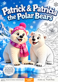 Patrick & Patricia the Polar Bears — A–Z Animal Series
